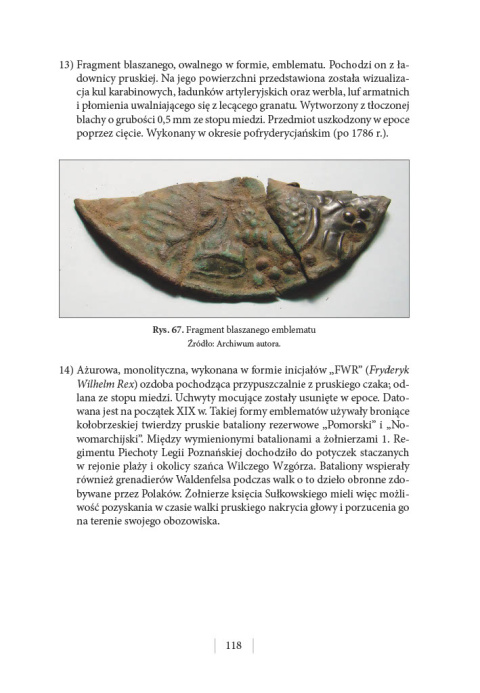 Legia Poznańska pod twierdzą Kołobrzeg w 1807 roku Barwa, broń i leża 1. Regimentu Piechoty księcia Sułkowskiego