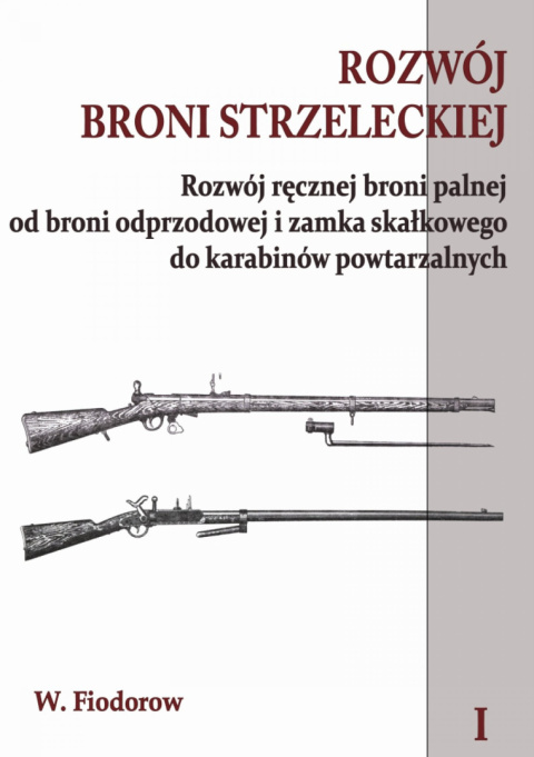 Rozwój broni strzeleckiej Tom i I II komplet Rozwój broni strzeleckiej Tom i I II komplet