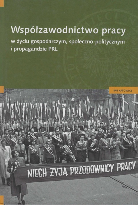 Współzawodnictwo pracy w życiu gospodarczym, społeczno-politycznym i propagandzie PRL