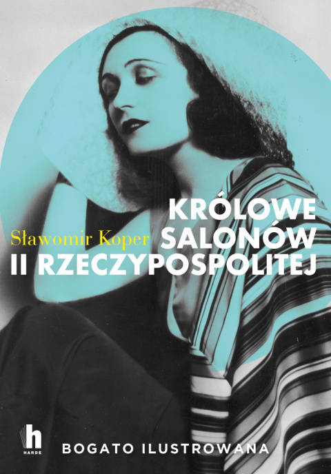 Królowe salonów II Rzeczypospolitej Królowe salonów II Rzeczypospolitej