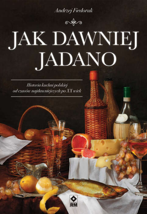 Jak dawniej jadano Jak dawniej jadano