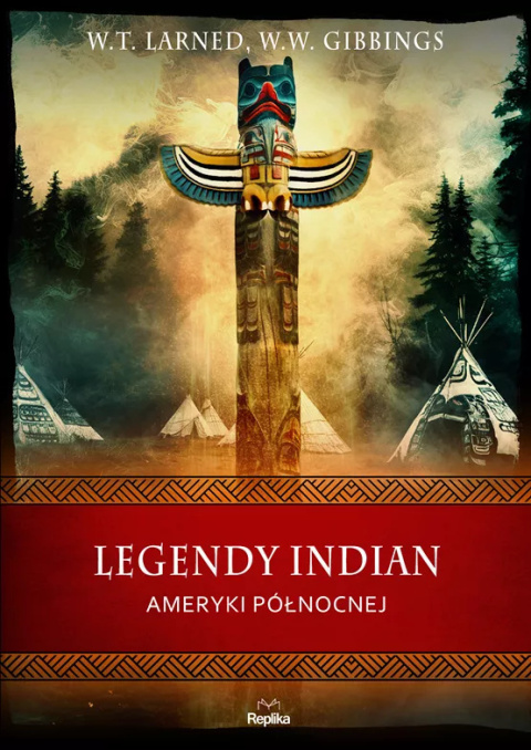 Legendy Indian Ameryki Północnej Legendy Indian Ameryki Północnej