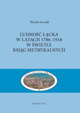 Ludność Łącka w latach 1786-1918 w świetle ksiąg metrykalnych