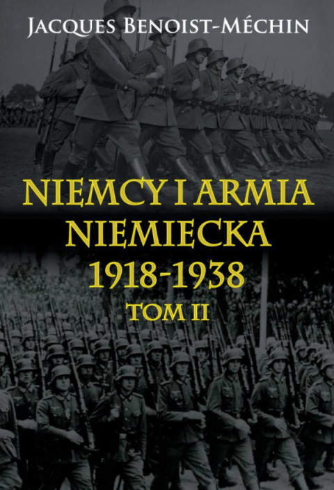 Niemcy i armia niemiecka 1918-1938 Tom I i II - komplet Niemcy i armia niemiecka 1918-1938 Tom I i II - komplet
