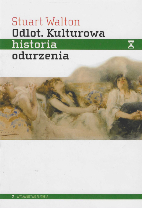 Odlot. Kulturowa historia odurzenia Odlot. Kulturowa historia odurzenia