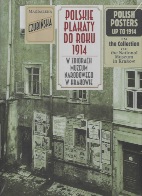 Polskie plakaty do roku 1914 w zbiorach Muzeum Narodowego w Krakowie Polskie plakaty do roku 1914 w zbiorach Muzeum Narodowego w Krakowie