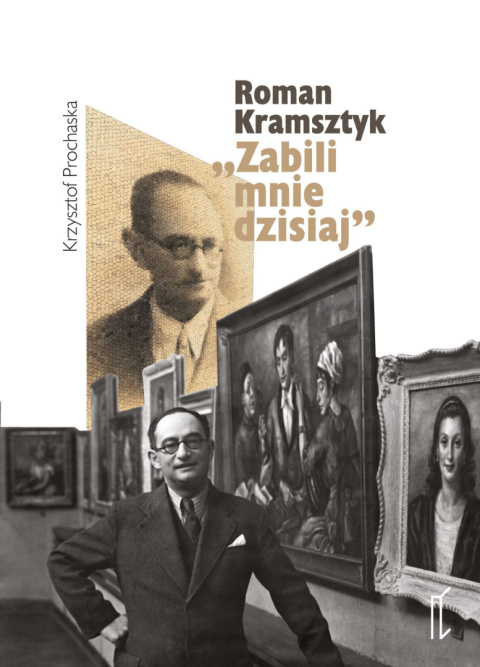 Roman Kramsztyk Zabili mnie dzisiaj Roman Kramsztyk Zabili mnie dzisiaj