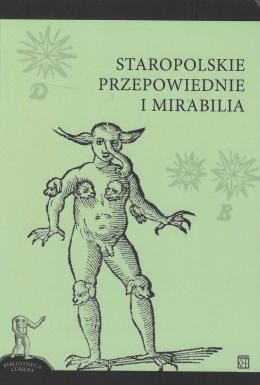 Staropolskie przepowiednie i mirabilia