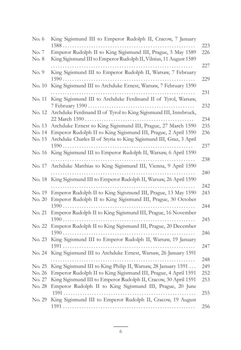 The House of Vasa and the House od Austria. Correspondence from the Years 1587 to 1668. Part I 1587 - 1632 The House of Vasa and the House od Austria. Correspondence from the Years 1587 to 1668. Part I 1587 - 1632