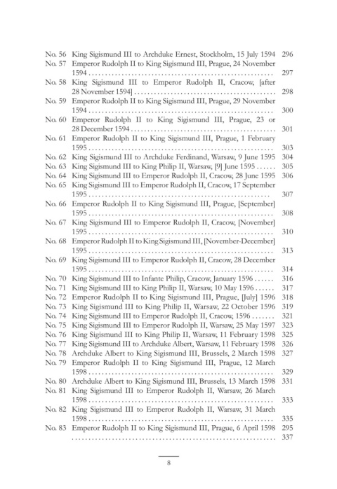The House of Vasa and the House od Austria. Correspondence from the Years 1587 to 1668. Part I 1587 - 1632 The House of Vasa and the House od Austria. Correspondence from the Years 1587 to 1668. Part I 1587 - 1632