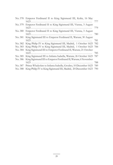 The House of Vasa and the House od Austria. Correspondence from the Years 1587 to 1668. Part I 1587 - 1632 The House of Vasa and the House od Austria. Correspondence from the Years 1587 to 1668. Part I 1587 - 1632