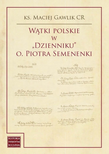 Wątki polskie w Dzienniku o. Piotra Semenenki Wątki polskie w Dzienniku o. Piotra Semenenki