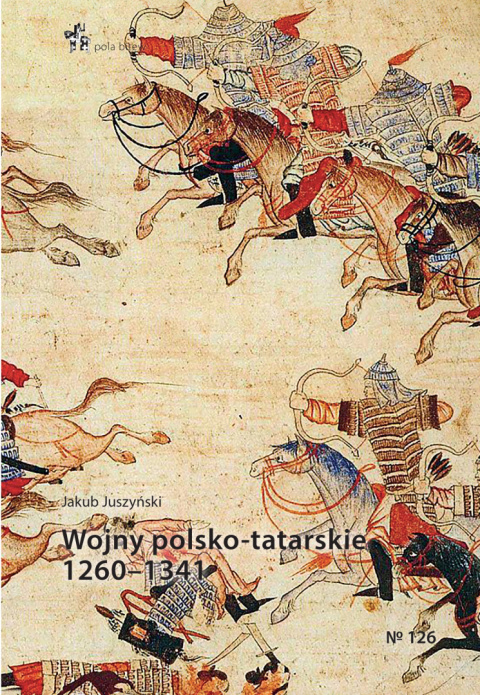 Wojny polsko-tatarskie 1260–1341 Wojny polsko-tatarskie 1260–1341