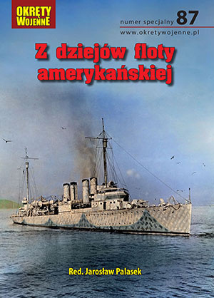 Z dziejów floty amerykańskiej (numer specjalny 87) Z dziejów floty amerykańskiej (numer specjalny 87)