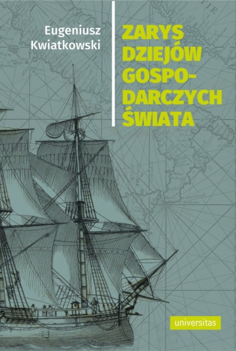 Zarys dziejów gospodarczych świata Zarys dziejów gospodarczych świata