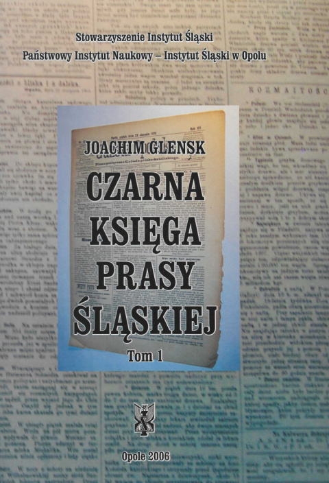 Czarna księga prasy śląskiej Tom 1 i 2 - komplet Czarna księga prasy śląskiej Tom 1 i 2 - komplet