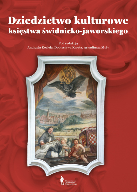 Dziedzictwo kulturowe księstwa świdnicko-jaworskiego Dziedzictwo kulturowe księstwa świdnicko-jaworskiego