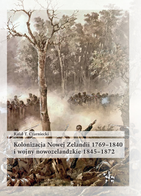Kolonizacja Nowej Zelandii 1769-1840 i wojny nowozelandzkie 1845-1872 Kolonizacja Nowej Zelandii 1769-1840 i wojny nowozelandzkie 1845-1872