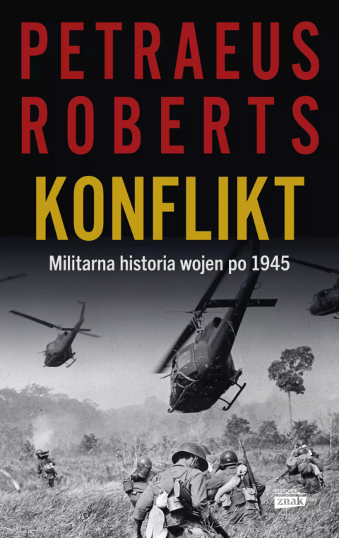 Konflikt. Militarna historia wojen po 1945 Konflikt. Militarna historia wojen po 1945