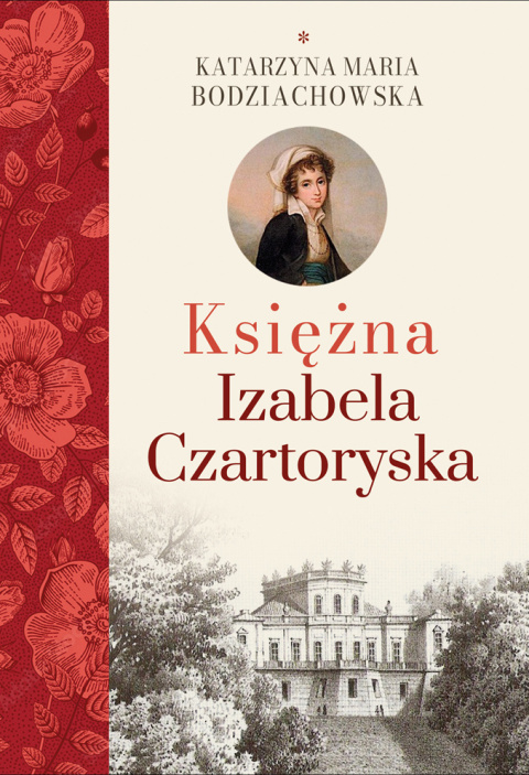 Księżna Izabela Czartoryska Części 1 -3 komplet Księżna Izabela Czartoryska Części 1 -3 komplet