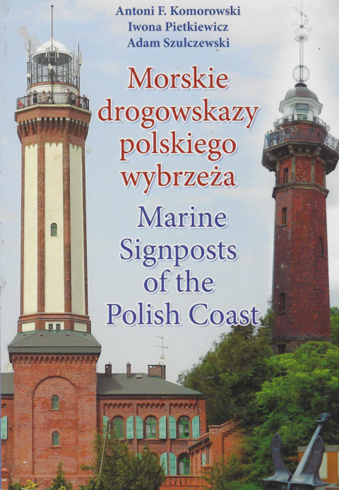 Morskie drogowskazy polskiego wybrzeża Morskie drogowskazy polskiego wybrzeża