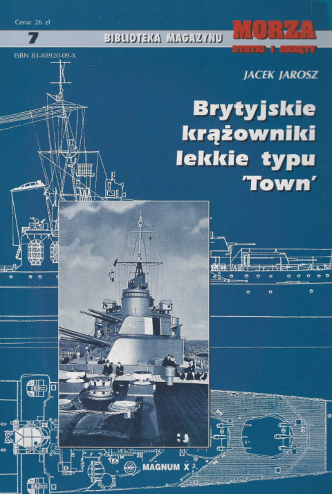 Morza Statki i okręty. Brytyjskie krążowniki lekkie typu Town Morza Statki i okręty. Brytyjskie krążowniki lekkie typu Town