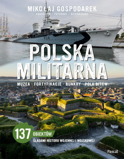 Polska militarna. Muzea - fortyfikacje - bunkry - pola bitew Polska militarna. Muzea - fortyfikacje - bunkry - pola bitew