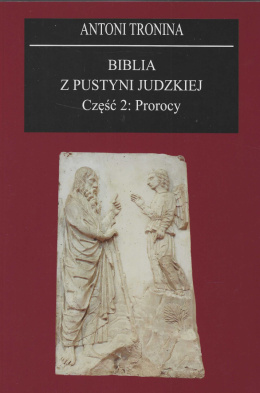 Biblia z Pustyni Judzkiej Część 2. Prorocy