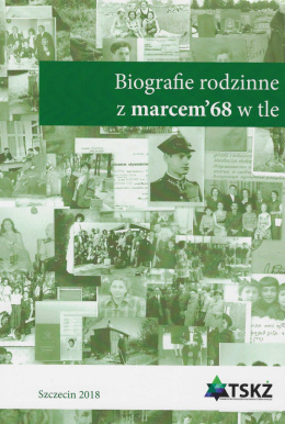 Biografie rodzinne z marcem '68 w tle