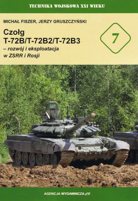 Czołg T-72B/T-72B2/T-72B3 - rozwój i eksploatacja w ZSRR i Rosji Czołg T-72B/T-72B2/T-72B3 - rozwój i eksploatacja w ZSRR i Rosji