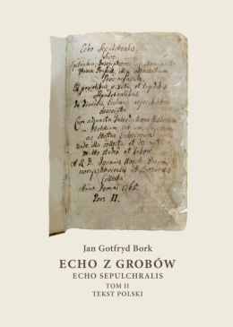 Echo Sepulchralis. Echo z grobów. Tom II. Tekst polski