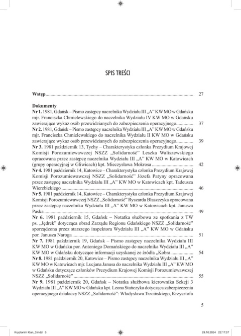 Kryptonim KLAN. Służba Bezpieczeństwa wobec NSZZ Solidarność w Gdańsku Tom 3. Październik 1981 – listopad 1983 r. Kryptonim KLAN. Służba Bezpieczeństwa wobec NSZZ Solidarność w Gdańsku Tom 3. Październik 1981 – listopad 1983 r.