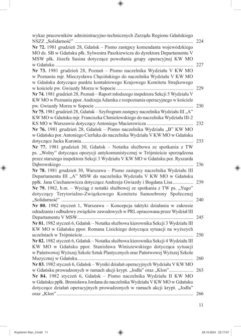 Kryptonim KLAN. Służba Bezpieczeństwa wobec NSZZ Solidarność w Gdańsku Tom 3. Październik 1981 – listopad 1983 r. Kryptonim KLAN. Służba Bezpieczeństwa wobec NSZZ Solidarność w Gdańsku Tom 3. Październik 1981 – listopad 1983 r.