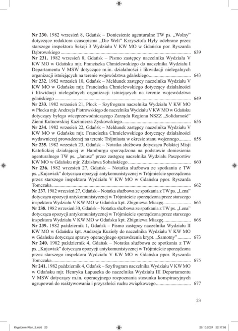 Kryptonim KLAN. Służba Bezpieczeństwa wobec NSZZ Solidarność w Gdańsku Tom 3. Październik 1981 – listopad 1983 r. Kryptonim KLAN. Służba Bezpieczeństwa wobec NSZZ Solidarność w Gdańsku Tom 3. Październik 1981 – listopad 1983 r.