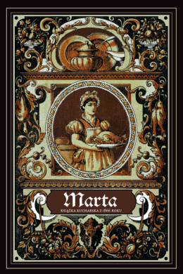 Marta. Godna zaufania doradczyni w sztuce kulinarnej i w wielu innych dziedzinach gospodarstwa domowego