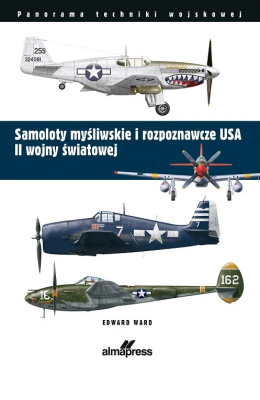 Samoloty myśliwskie i rozpoznawcze USA II wojny światowej