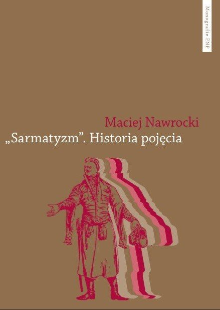 Sarmatyzm. Historia pojęcia
