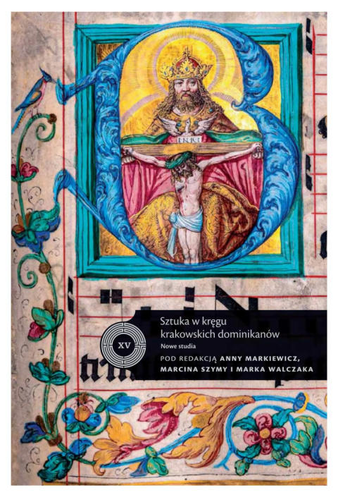 Sztuka w kręgu krakowskich dominikanów. Nowe studia