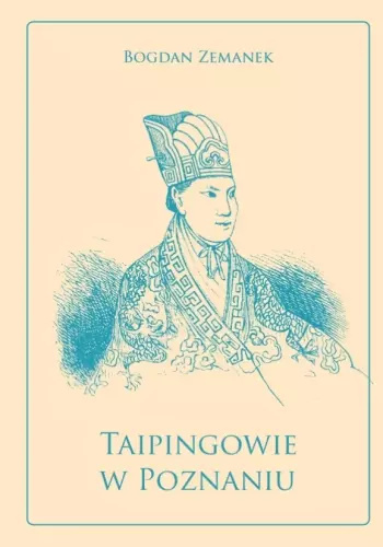 Taipingowie w Poznaniu Taipingowie w Poznaniu