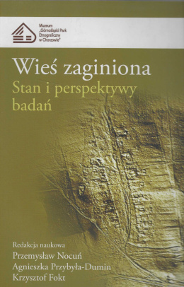 Wieś zaginiona. Stan i perspektywy badań