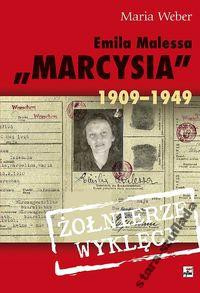 Emilia Malessa "Marcysia" 1909 - 1949
