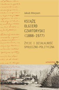 Książę Olgierd Czartoryski (1888 - 1977) Książę Olgierd Czartoryski (1888 - 1977)