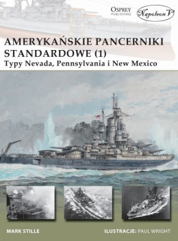 Amerykańskie pancerniki standardowe (1) Typy Nevada, Pennsylwania i New Mexico (New Vanguard 220)