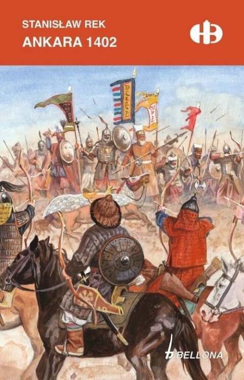 Ankara 1402 Historyczne Bitwy Ankara 1402 Historyczne Bitwy