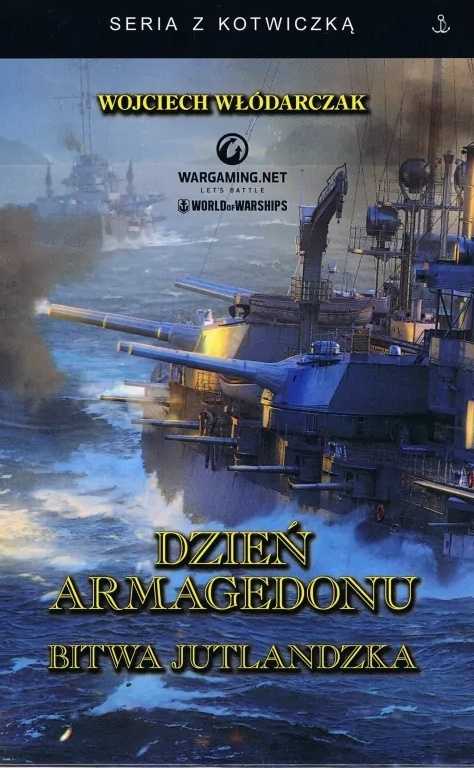 Dzień Armagedonu. Bitwa jutlandzka