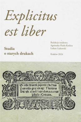 Explicitus est liber. Studia o starych drukach