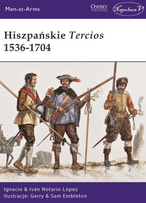 Hiszpańskie Tercios 1536 - 1704