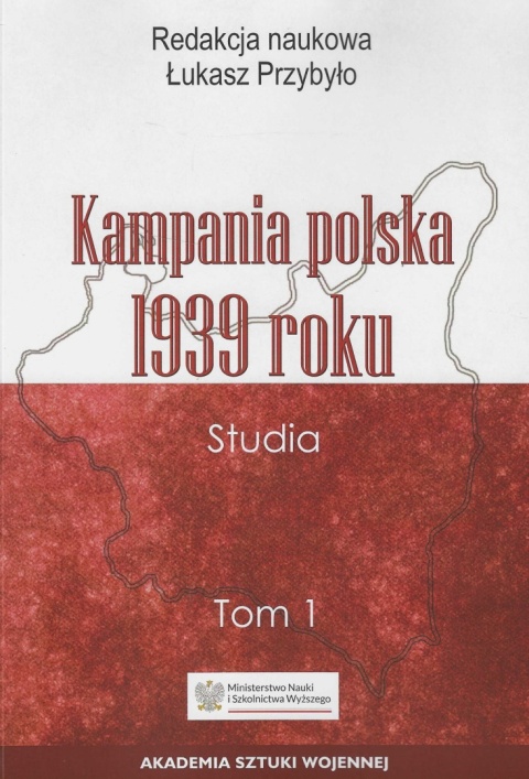 Kampania polska 1939 roku Studia Tom I