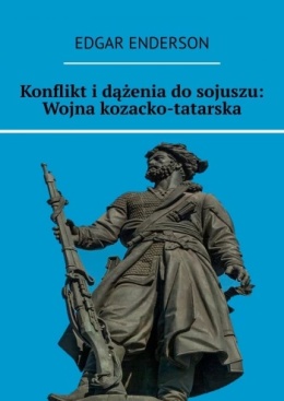 Konflikt i dążenia do sojuszu. Wojna kozacko-tatarska