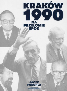Kraków 1990. Na przełomie epok